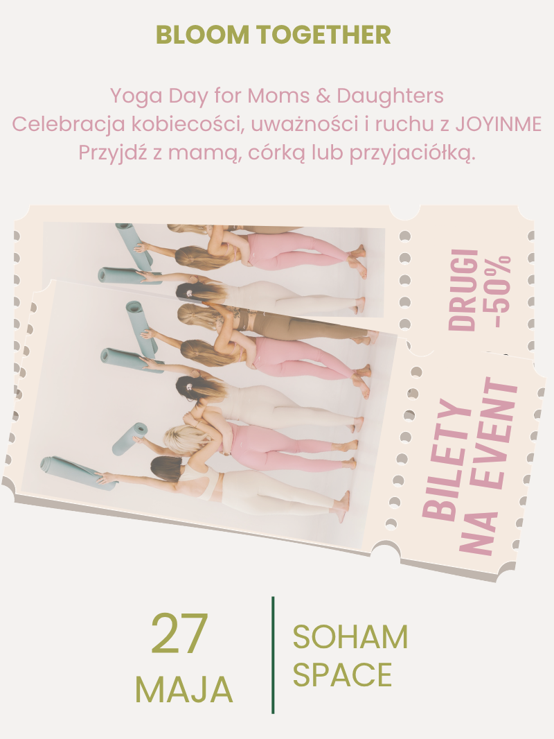 Bloom Together - Yoga Day for Moms & Daughters | 27.05
